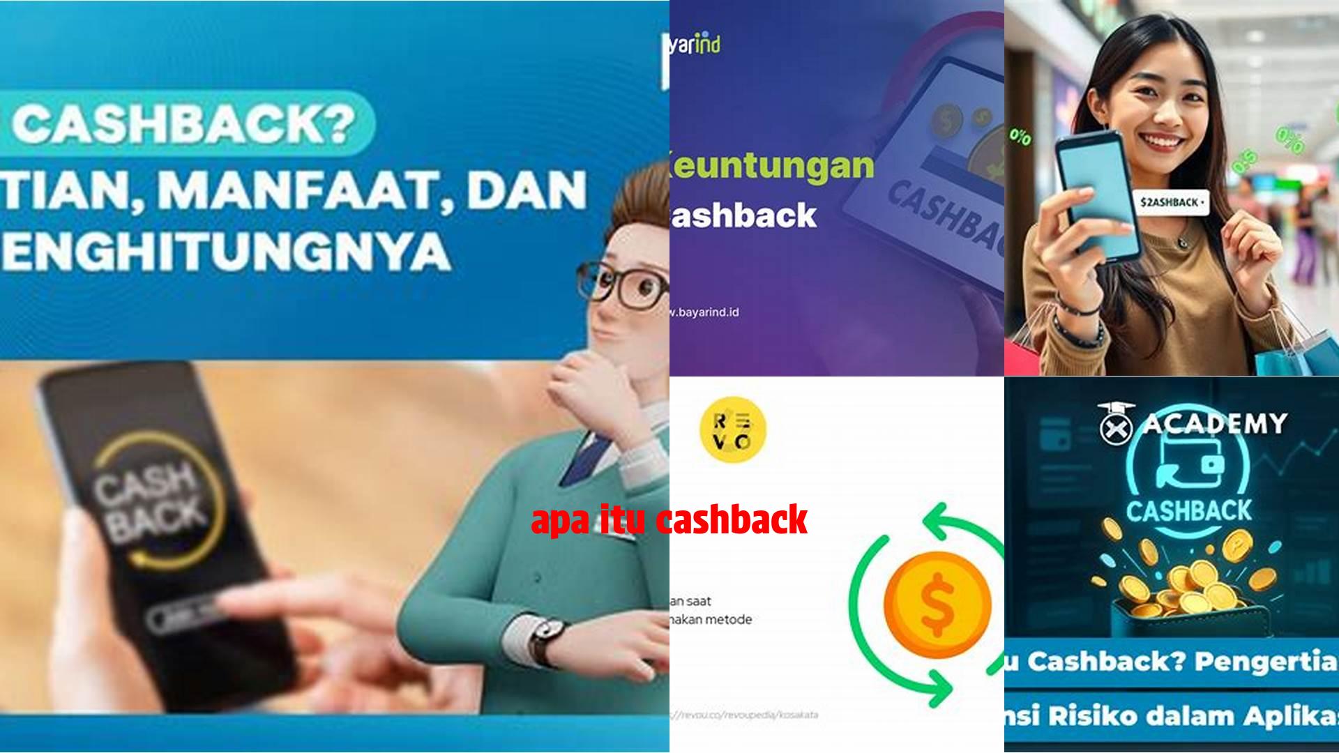 Apa itu Cashback: Panduan Lengkap untuk Pemula dan Profesional