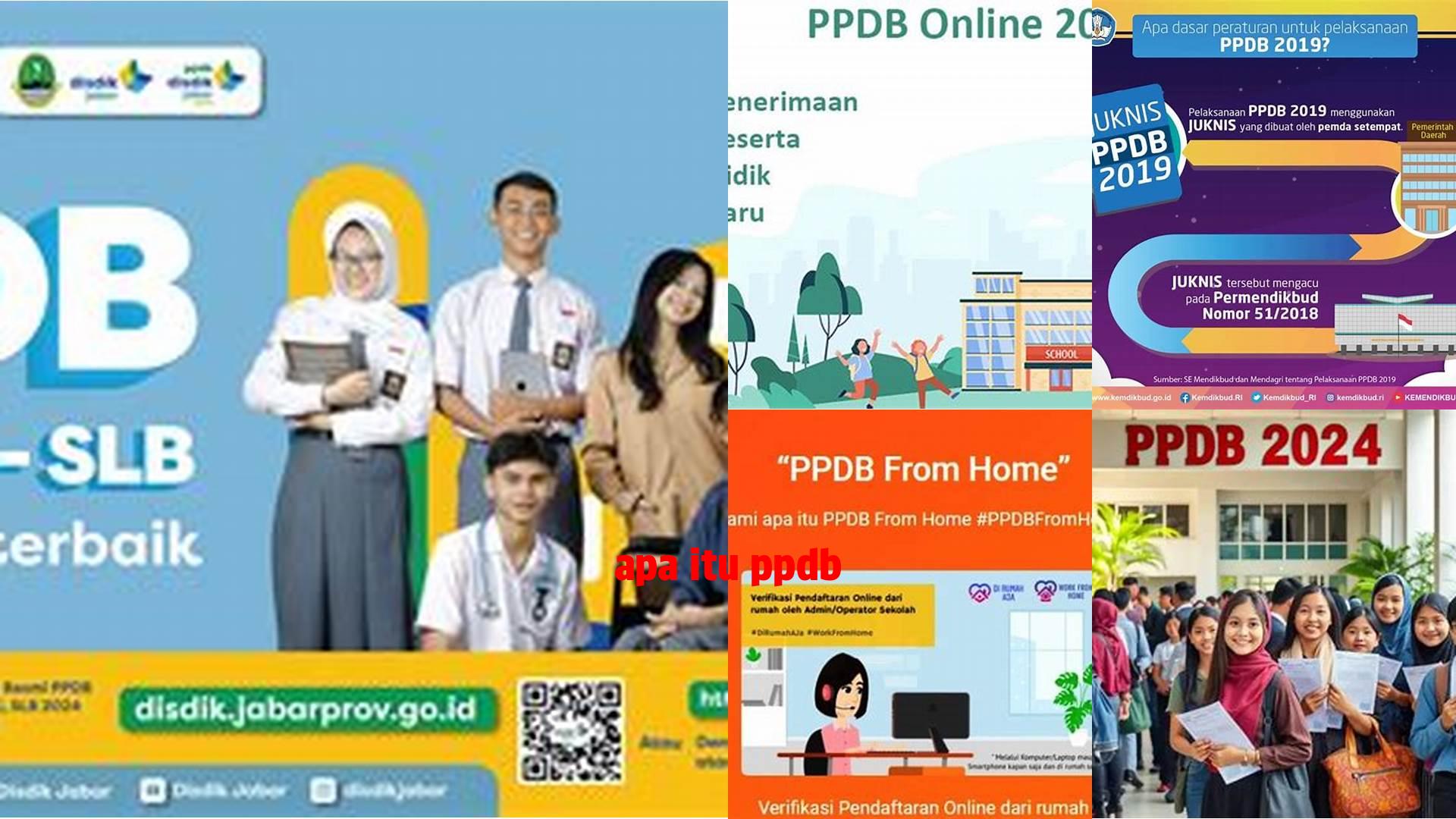 Panduan Lengkap Apa Itu PPDB: Panduan Referensi untuk Penerimaan Peserta Didik Baru