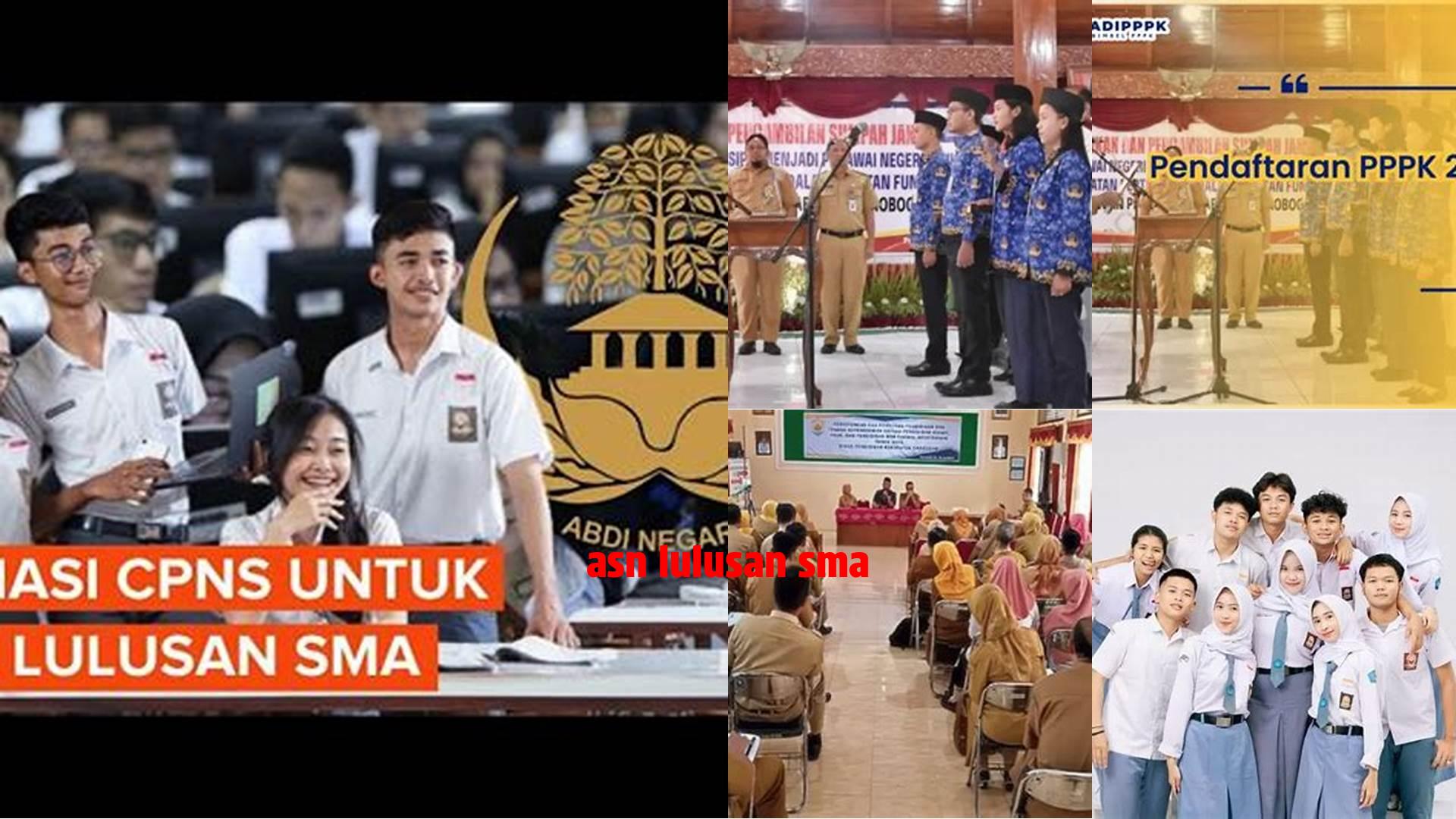 Panduan ASN Lulusan SMA: Referensi Lengkap untuk Karier Sukses