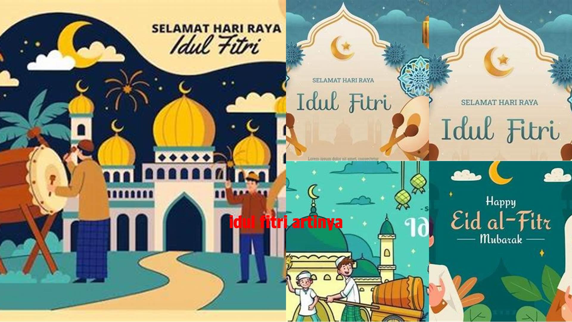 Idul Fitri Artinya