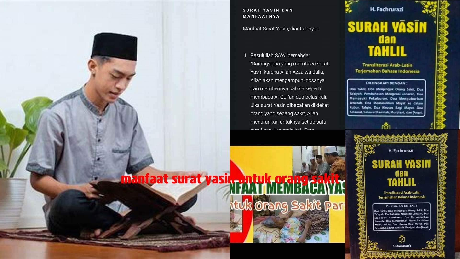 Manfaat Surat Yasin yang Perlu Diketahui untuk Orang Sakit