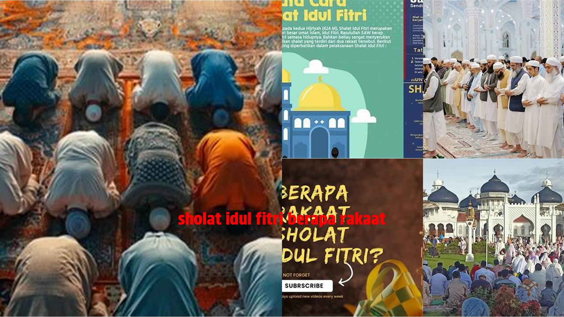 Sholat Idul Fitri Berapa Rakaat