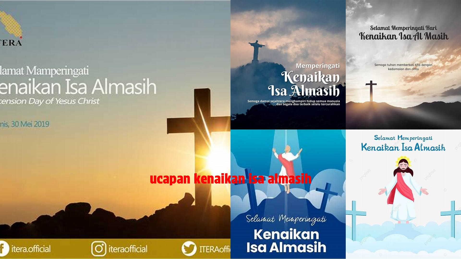 Cara Mengucapkan Ucapan Kenaikan Isa Almasih dengan Penuh Makna dan Sukacita