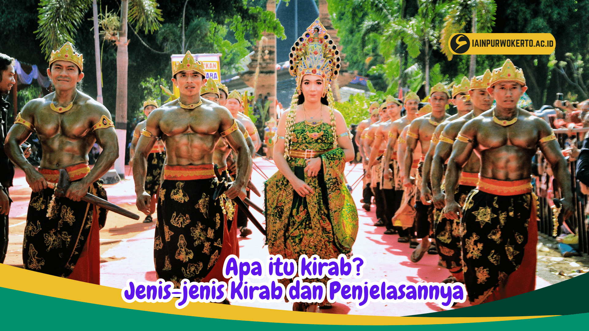 Apa itu kirab? Jenis-jenis Kirab dan Penjelasannya Apa itu kirab? Jenis-jenis Kirab dan Penjelasannya