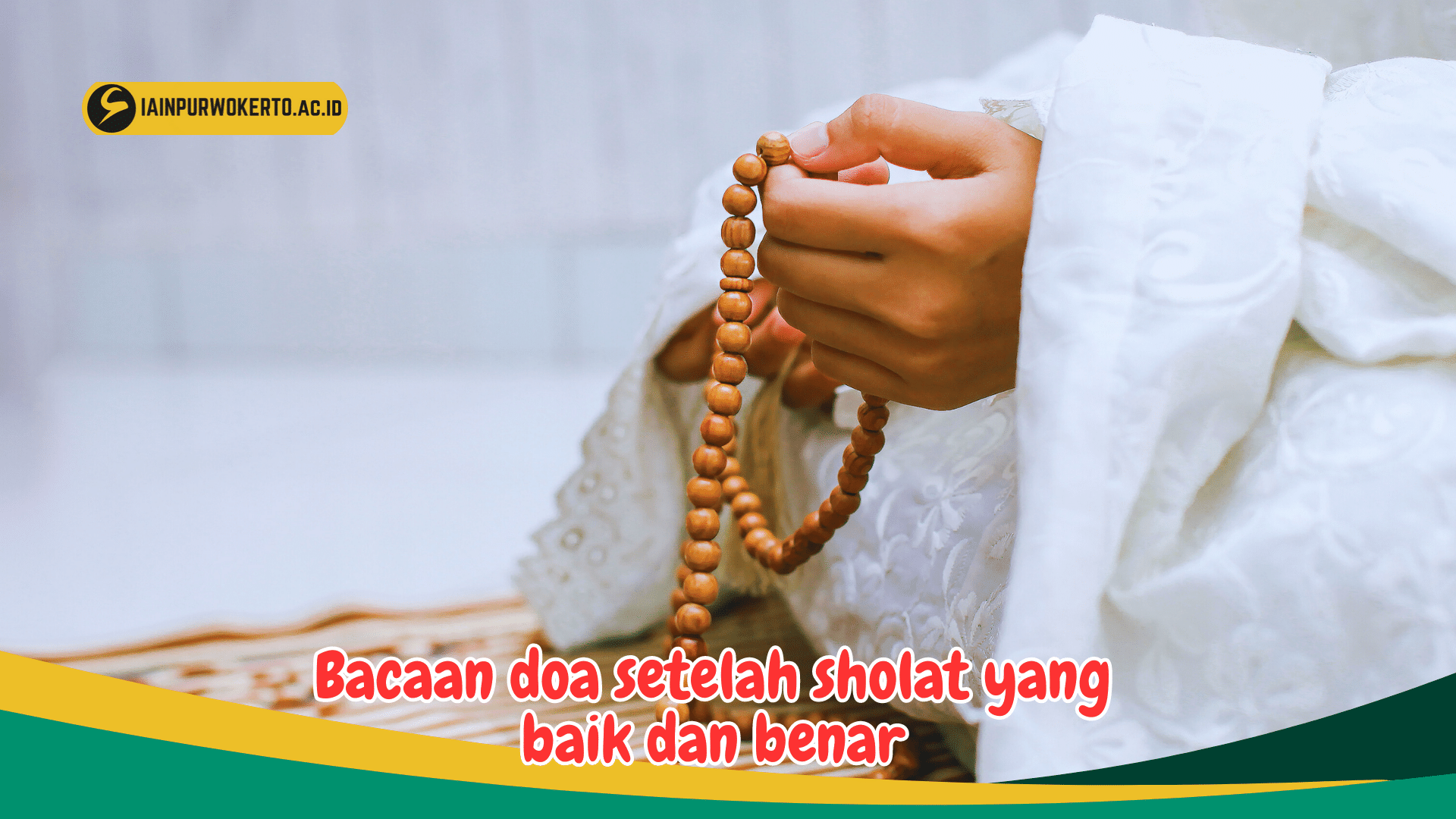 Bacaan doa setelah sholat yang baik dan benar Bacaan doa setelah sholat yang baik dan benar
