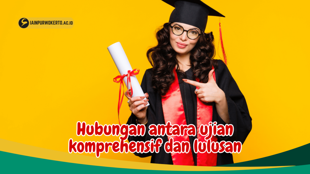 Hubungan antara ujian komprehensif dan lulusan Hubungan antara ujian komprehensif dan lulusan