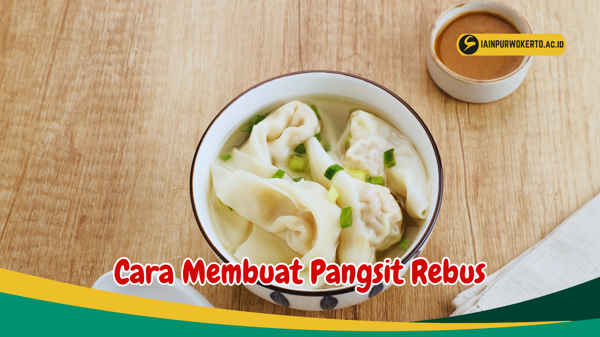 Ketahui Cara Membuat Pangsit Rebus, Tekstur kenyal dengan isian yang Gurih