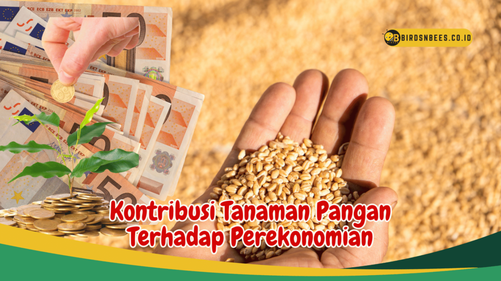 Kontribusi Tanaman Pangan Terhadap Perekonomian Kontribusi Tanaman Pangan Terhadap Perekonomian