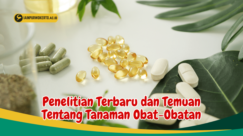 Penelitian Terbaru dan Temuan Tentang Tanaman Obat-Obatan Penelitian Terbaru dan Temuan Tentang Tanaman Obat-Obatan