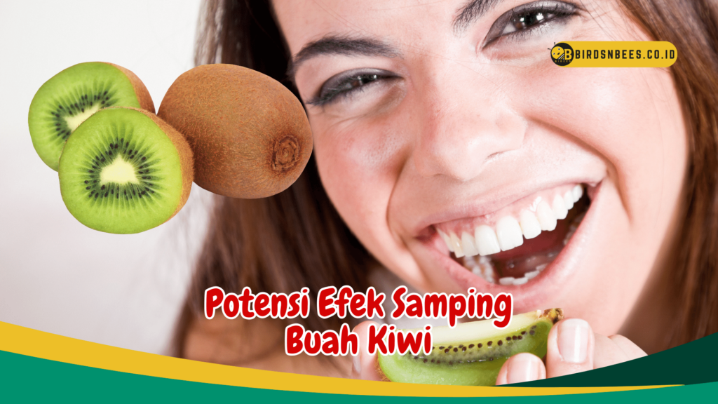 Potensi Efek Samping Buah Kiwi Potensi Efek Samping Buah Kiwi