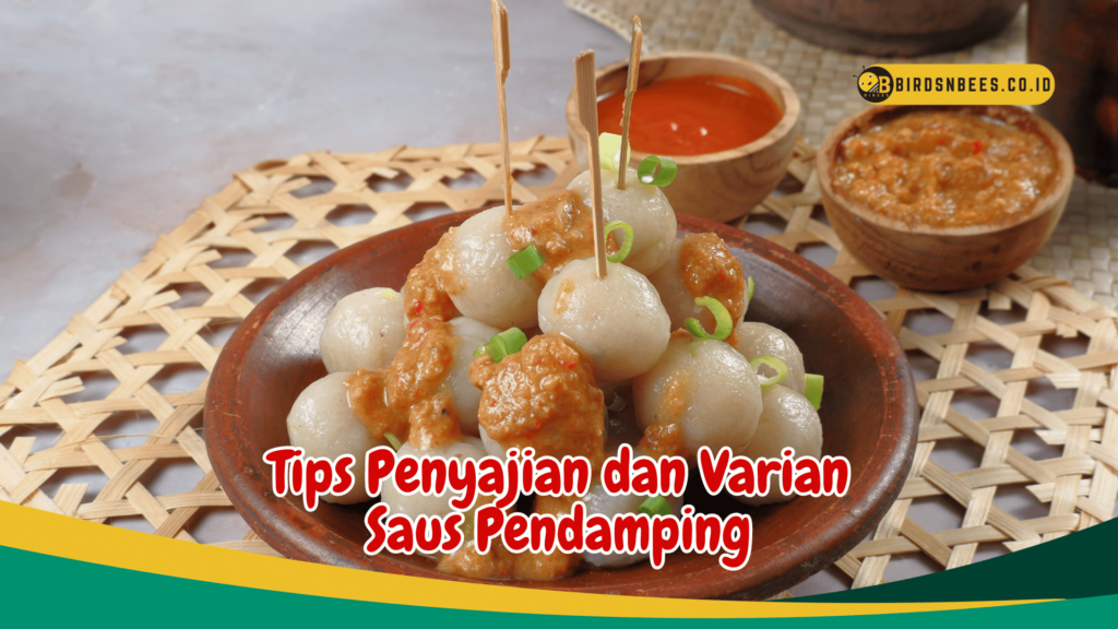 Tips Penyajian dan Varian Saus Pendamping