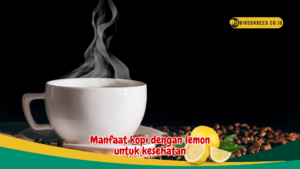 Manfaat kopi dengan lemon untuk kesehatan