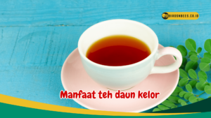 Manfaat teh daun kelor