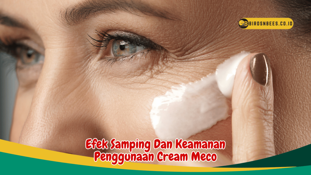 Efek Samping Dan Keamanan Penggunaan Cream Meco Efek Samping Dan Keamanan Penggunaan Cream Meco