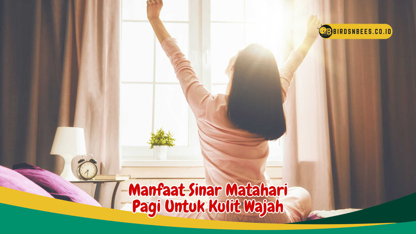 Kulit Wajah Impian dengan Manfaat Ajaib Sinar Matahari Pagi Kulit Wajah Impian dengan Manfaat Ajaib Sinar Matahari Pagi