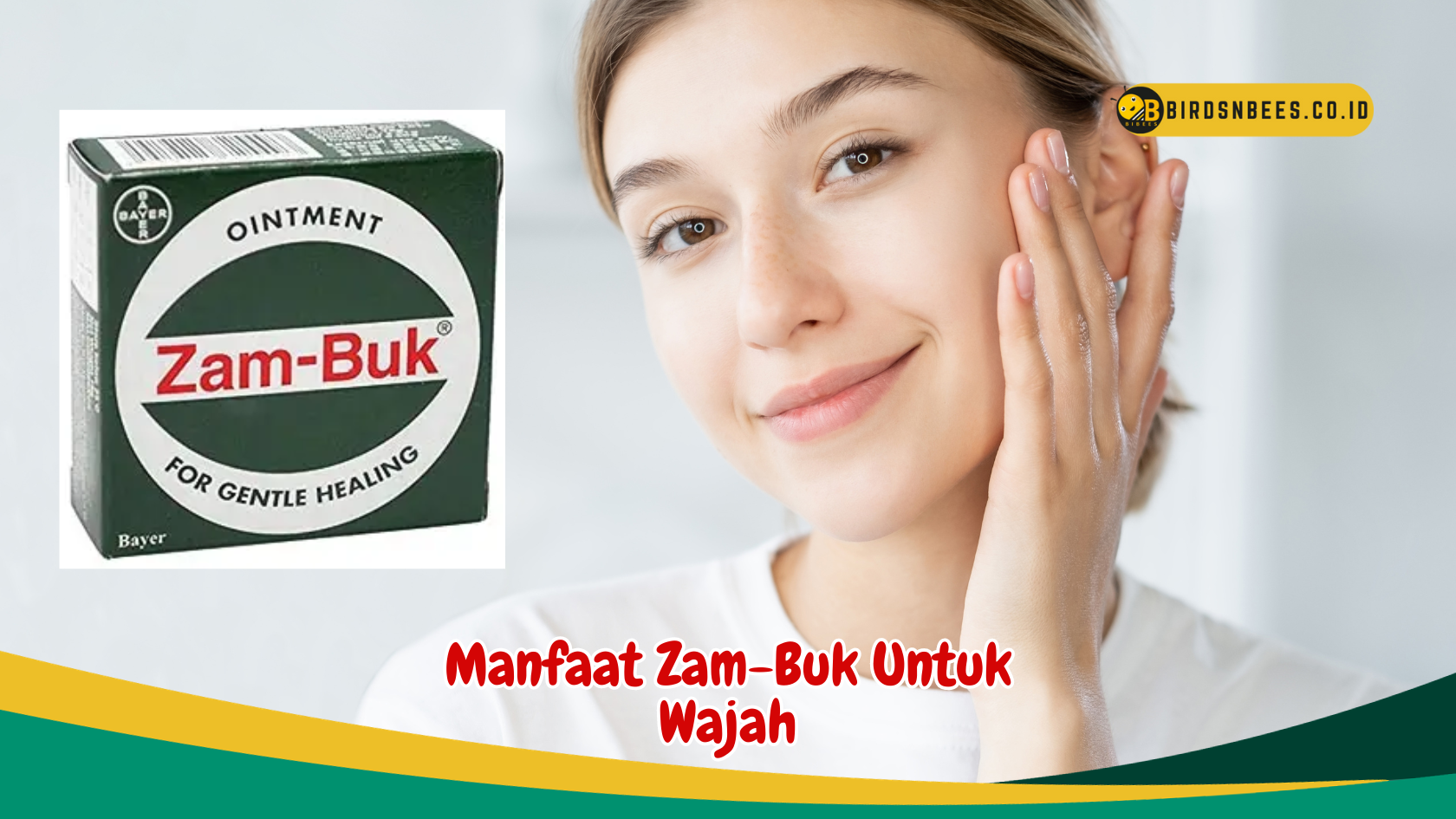 Temukan Manfaat Ajaib Zam-Buk untuk Wajah putih bersih Temukan Manfaat Ajaib Zam-Buk untuk Wajah putih bersih