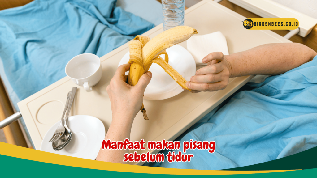 Manfaat makan pisang sebelum tidur