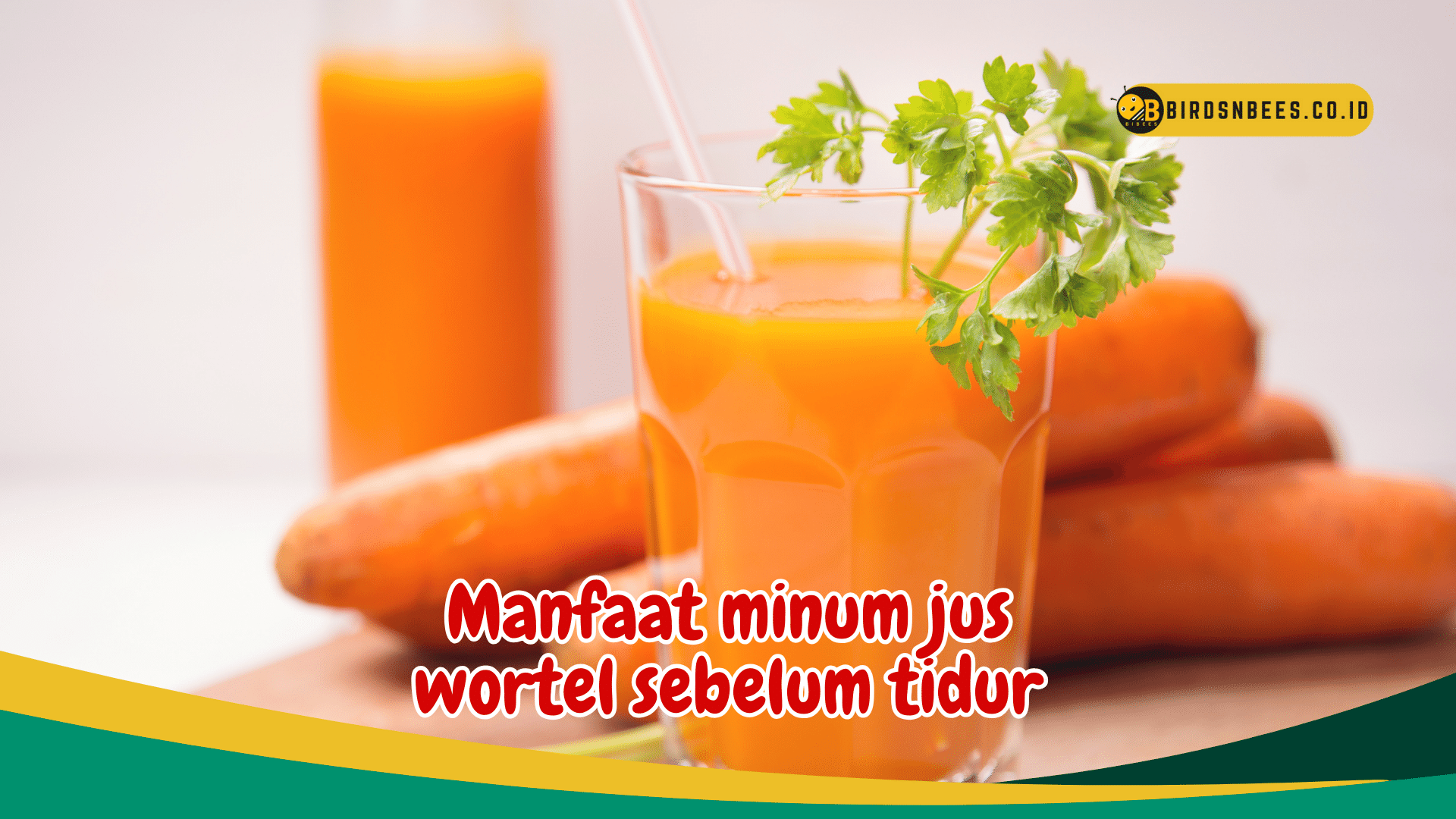 Manfaat minum jus wortel sebelum tidur memelihara kesehatan mata Manfaat minum jus wortel sebelum tidur memelihara kesehatan mata