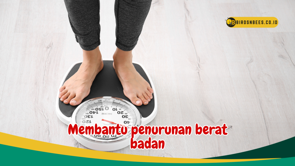 Membantu penurunan berat badan Membantu penurunan berat badan