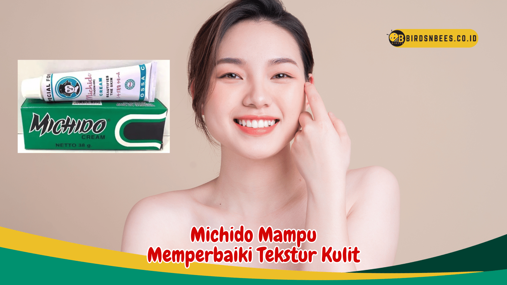 Cara bikin Kulit Wajah Lebih Muda dan Bercahaya dengan Michido Cream