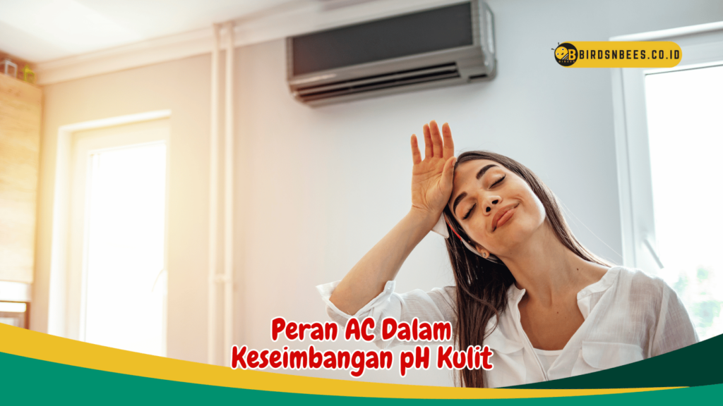 Peran AC Dalam Keseimbangan pH Kulit Peran AC Dalam Keseimbangan pH Kulit