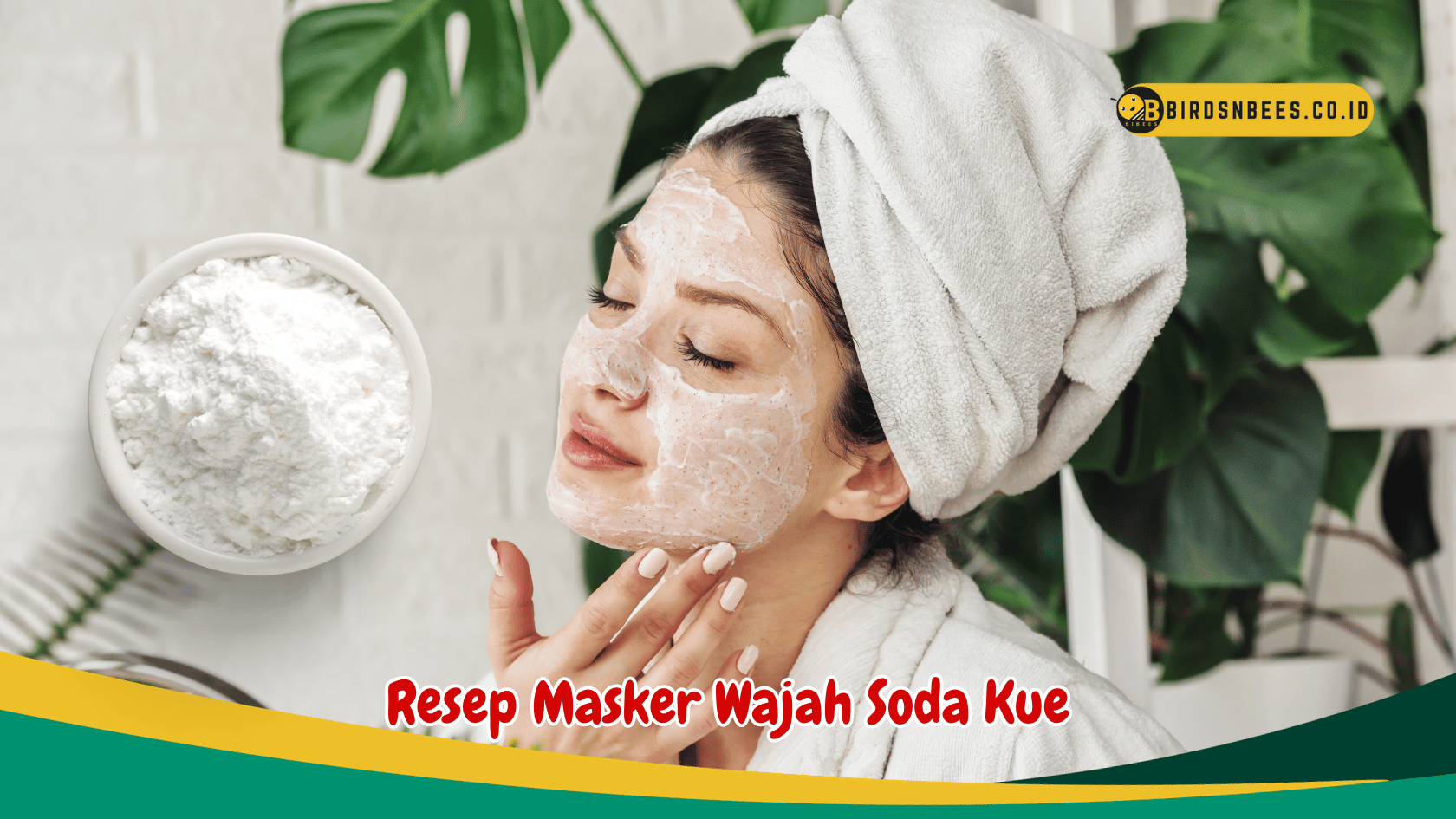 Panduan Lengkap untuk Memanfaatkan Soda Kue demi Wajah yang Memukau Panduan Lengkap untuk Memanfaatkan Soda Kue demi Wajah yang Memukau