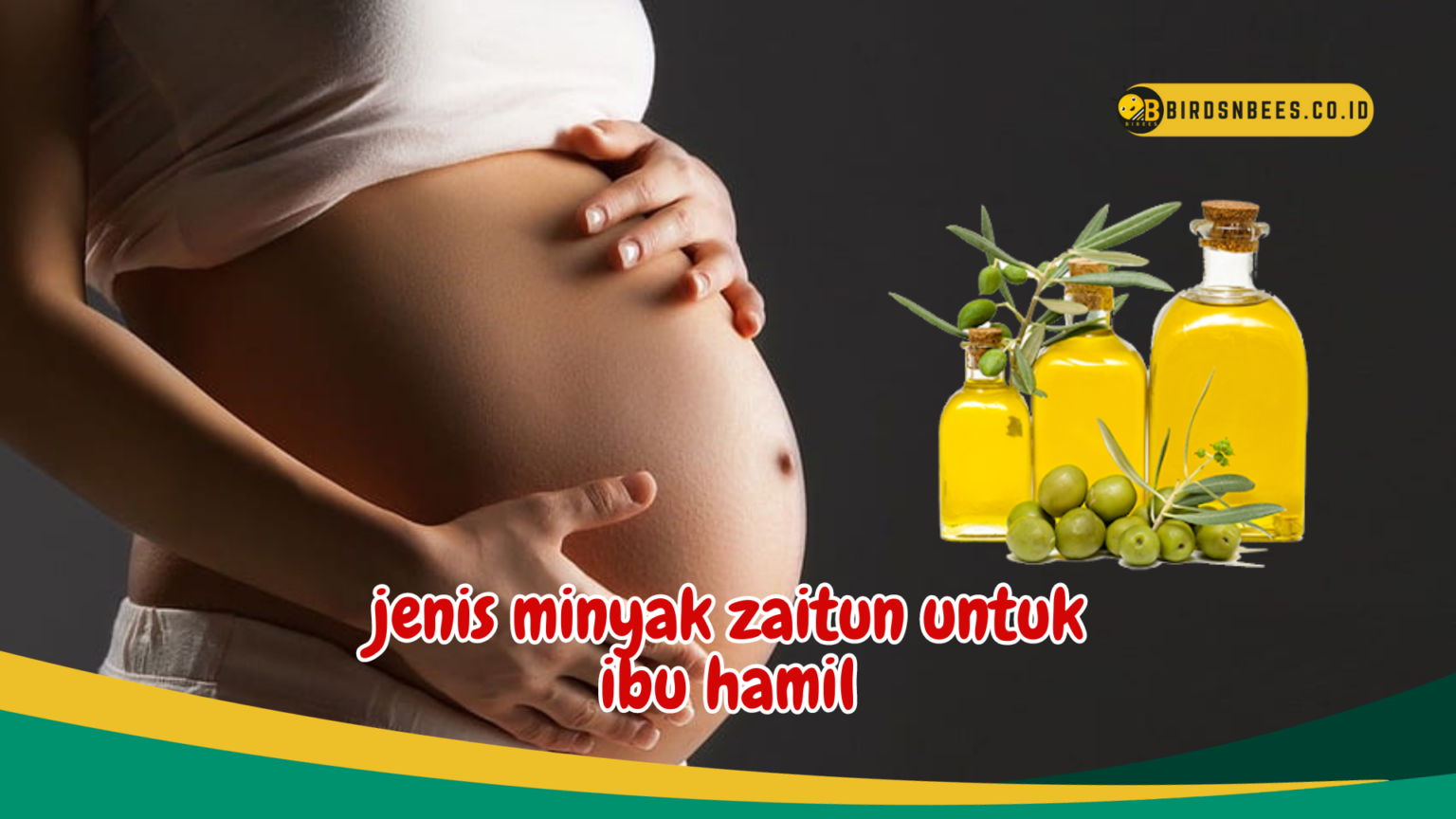 Pilih Minyak Zaitun Extra Virgin, Optimalkan Kesehatan Kehamilan Dengan