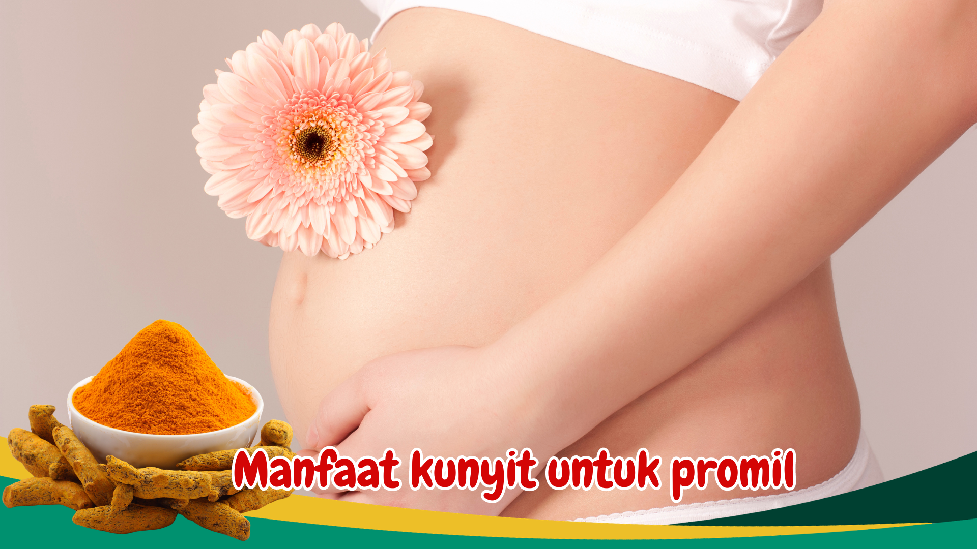 Manfaat Kunyit untuk Meningkatkan kesuburan wanita, Ketahui Bagaimana Kunyit Bisa Mendukung Program Kehamilan