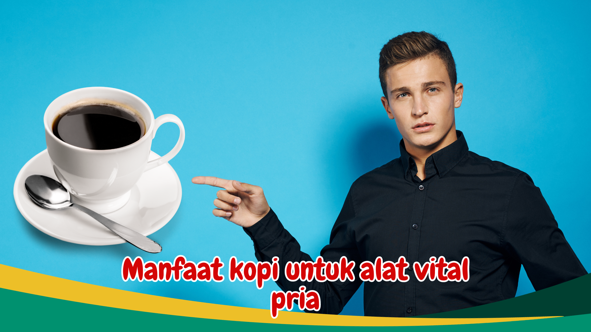 Meningkatkan Kesehatan Alat Vital Pria, Temukan Manfaat Luar Biasa Kopi Bagi Alat Vital Pria Meningkatkan Kesehatan Alat Vital Pria, Temukan Manfaat Luar Biasa Kopi Bagi Alat Vital Pria