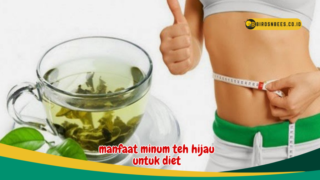 manfaat minum teh hijau untuk diet manfaat minum teh hijau untuk diet