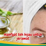 manfaat teh hijau untuk jerawat