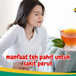 manfaat teh pahit untuk sakit perut